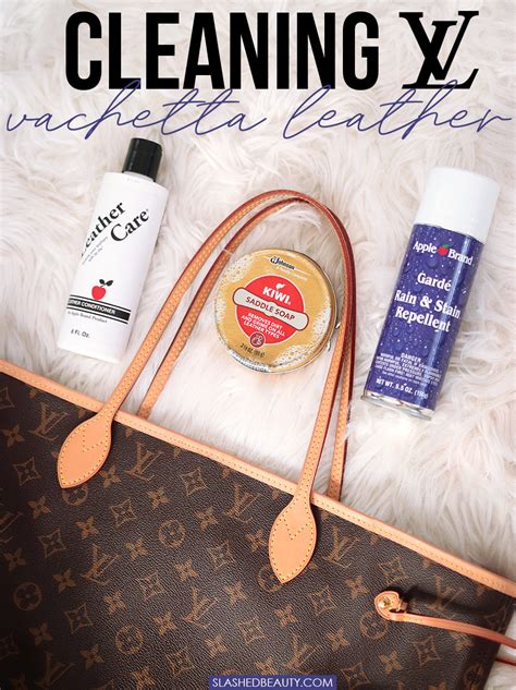 how to clean vachetta on louis vuitton bag|louis vuitton leather product care.